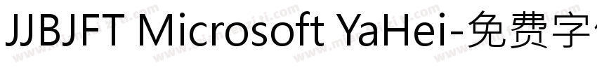 JJBJFT Microsoft YaHei字体转换